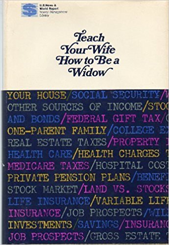 �Teach Your Wife How to Be a Widow�